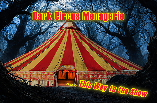 Dark Circus with Dark Trees in the woods cropped down brightened Dark Circus Tent