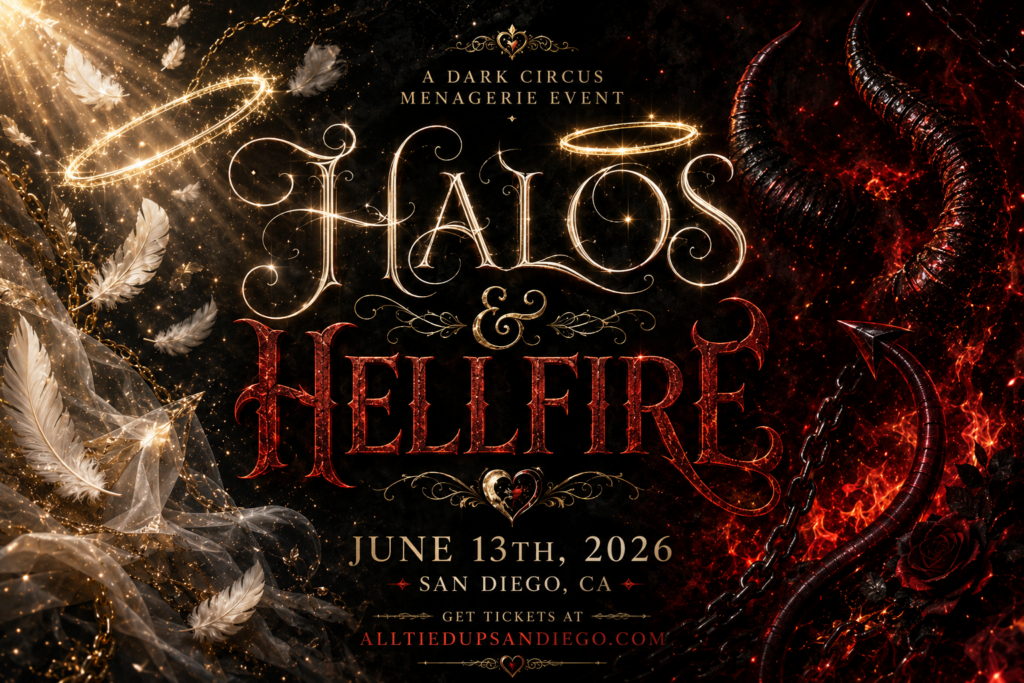 Halos and Hellfire Dark Circus Event by All Tied Up San Diego